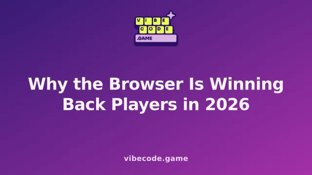 Why the Browser Is Winning Back Players in 2026