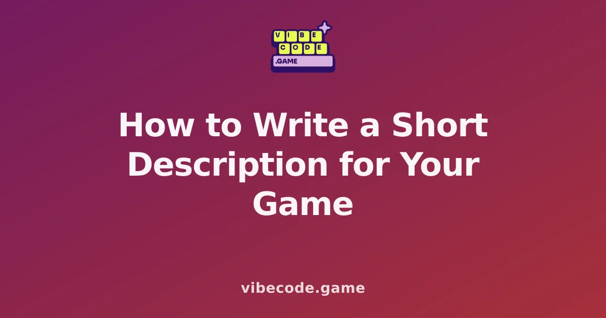 How to Write a Short Description for Your Game