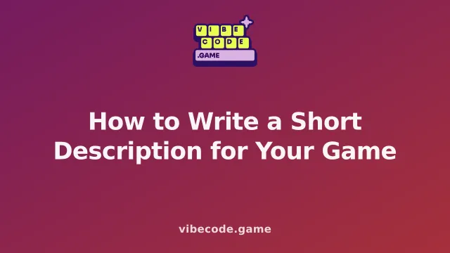 How to Write a Short Description for Your Game