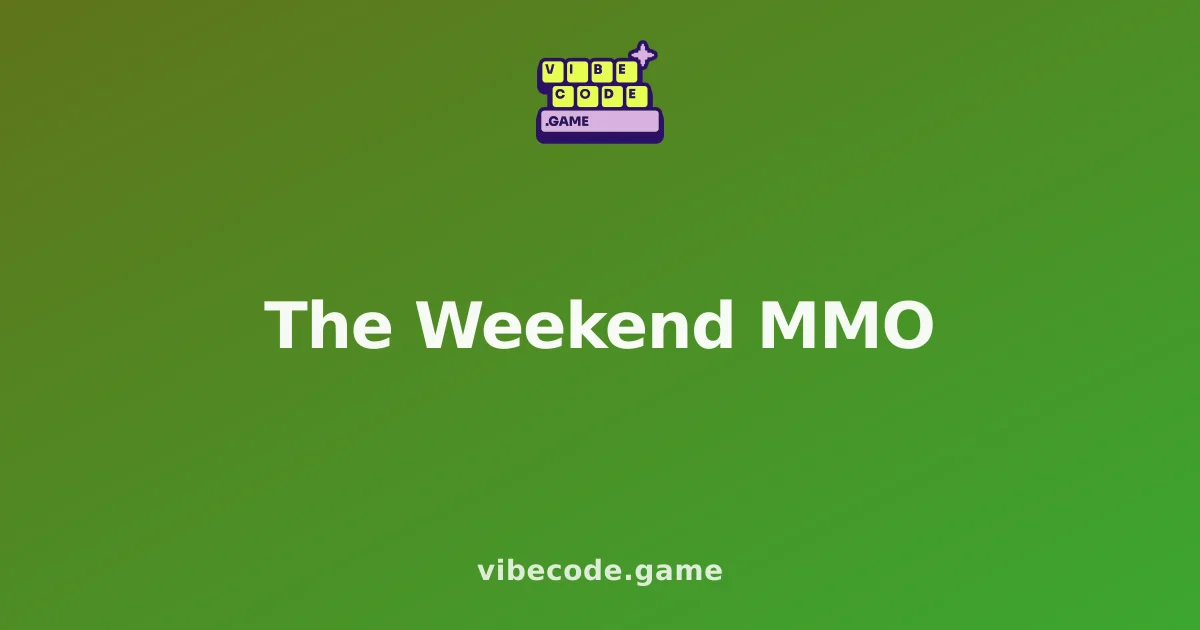 The Weekend MMO