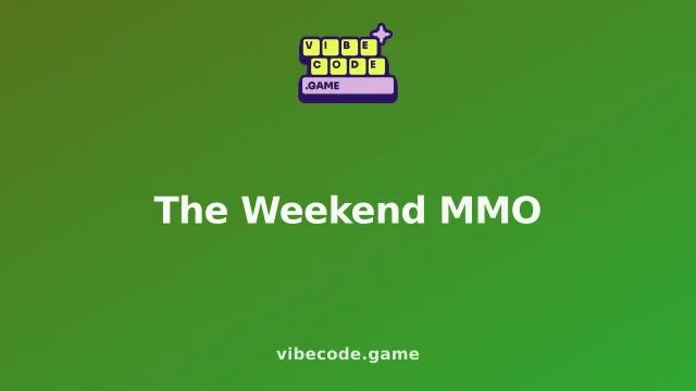 The Weekend MMO